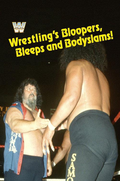 Wrestling's Bloopers, Bleeps, & Bodyslams 1985 official movie poster