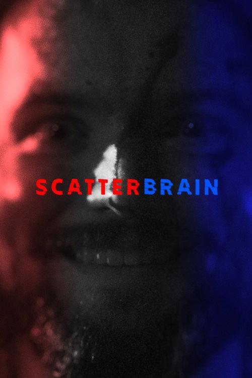 SCATTERBRAIN 2025 official movie poster
