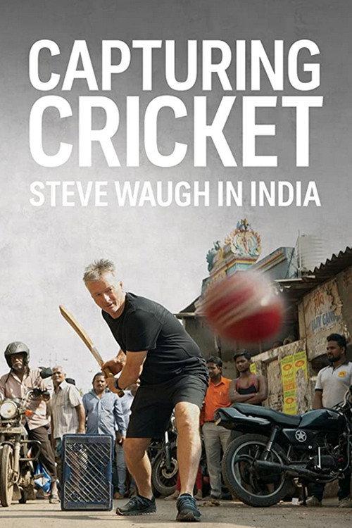 Capturing Cricket: Steve Waugh In India 2020 official movie poster
