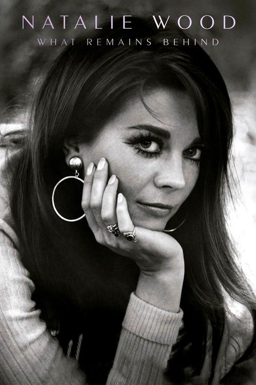 Natalie Wood: What Remains Behind 2020 official movie poster