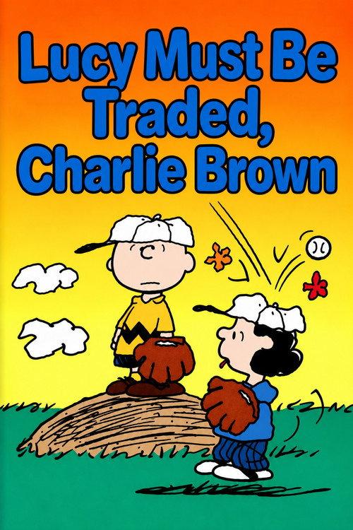 Lucy Must Be Traded, Charlie Brown 2003 official movie poster