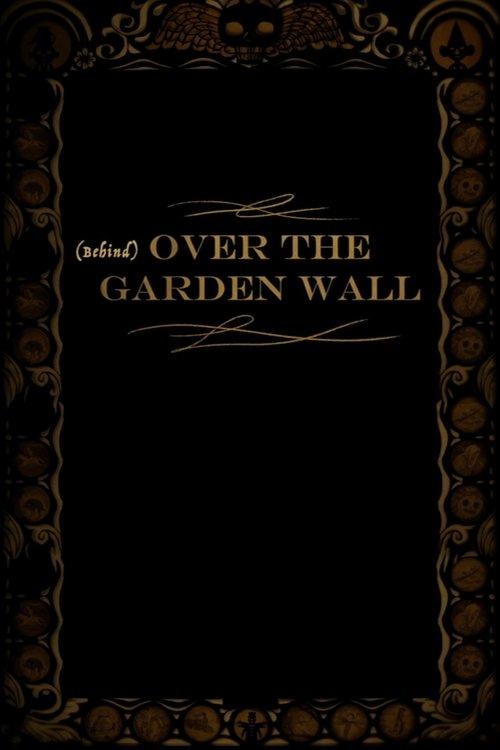Behind Over the Garden Wall 2015 official movie poster