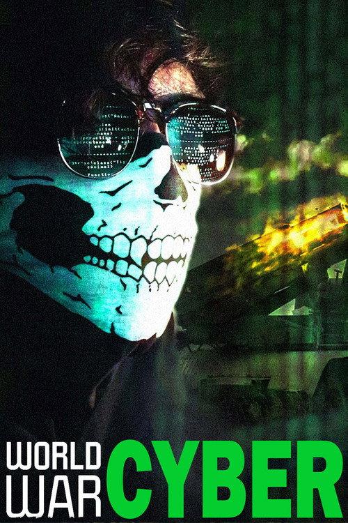 WORLD WAR CYBER 2022 official movie poster