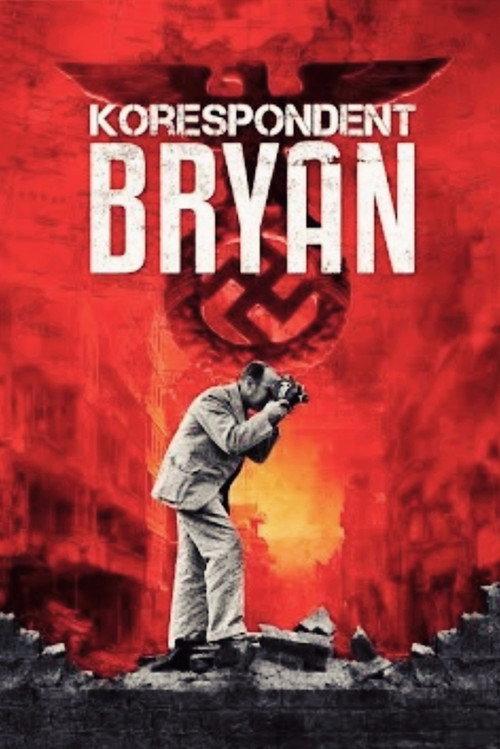 Korespondent Bryan 2010 official movie poster