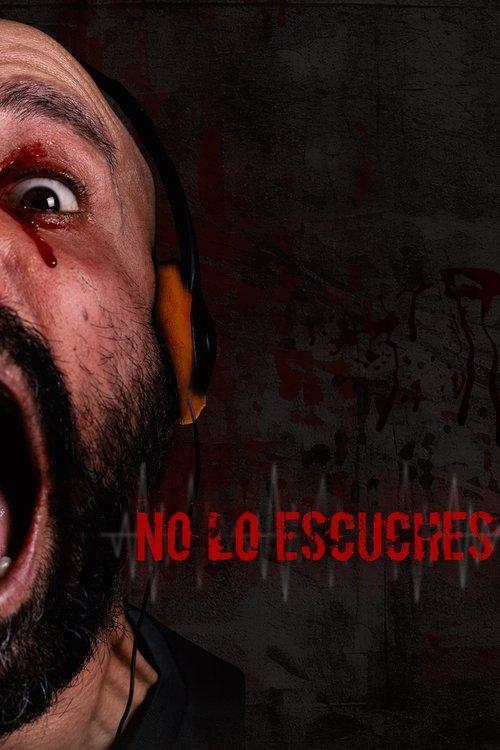 No Lo Escuches 2024 official movie poster