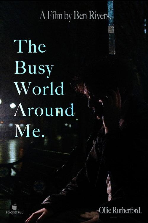 The Busy World Around Me. 2023 official movie poster