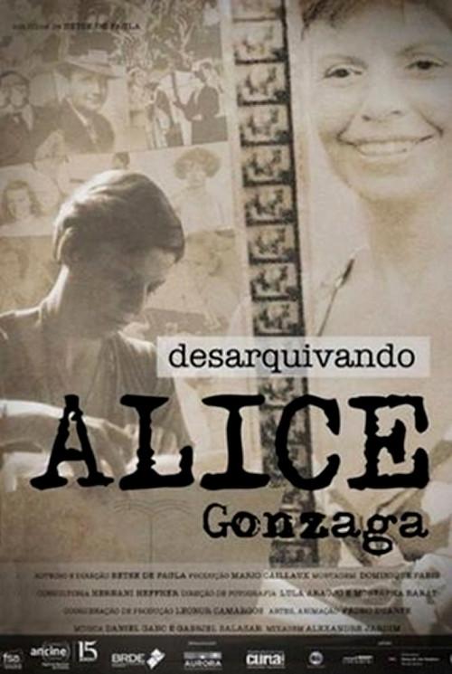 Desarquivando Alice Gonzaga 2016 official movie poster