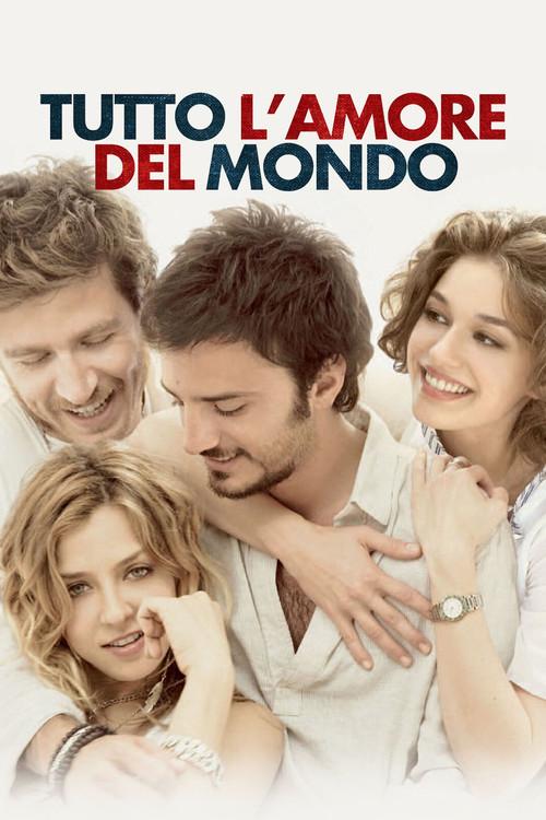 Tutto l'amore del mondo 2010 official movie poster