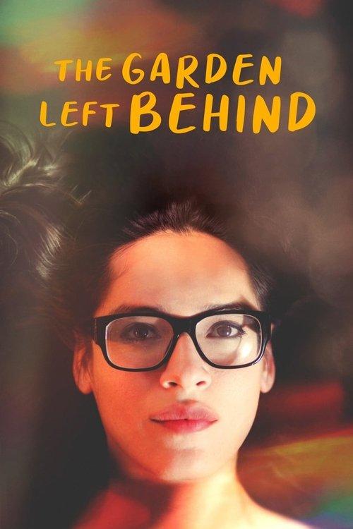 The Garden Left Behind 2020 official movie poster