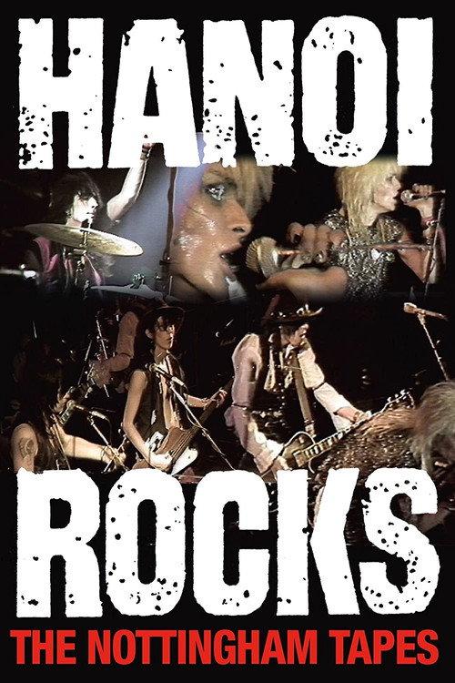Hanoi Rocks: The Nottingham Tapes 2008 official movie poster