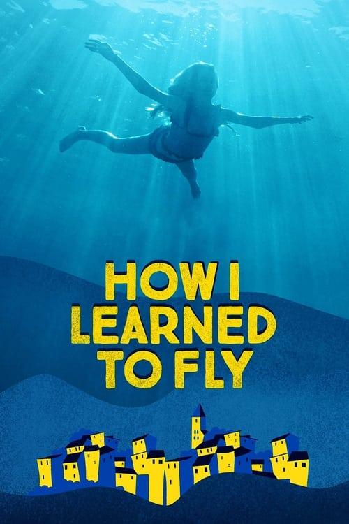 How I Learned to Fly 2022 official movie poster