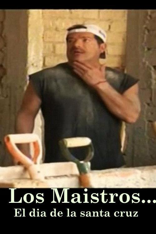 Los Maistros - El dia de la Santa Cruz 2014 official movie poster