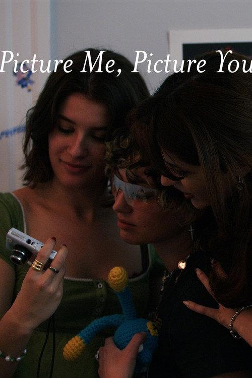Picture Me, Picture You  official movie poster