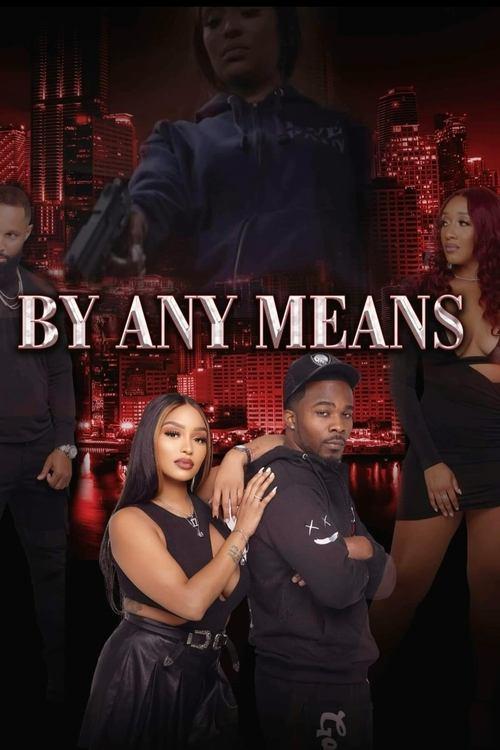 By Any Means 2023 official movie poster