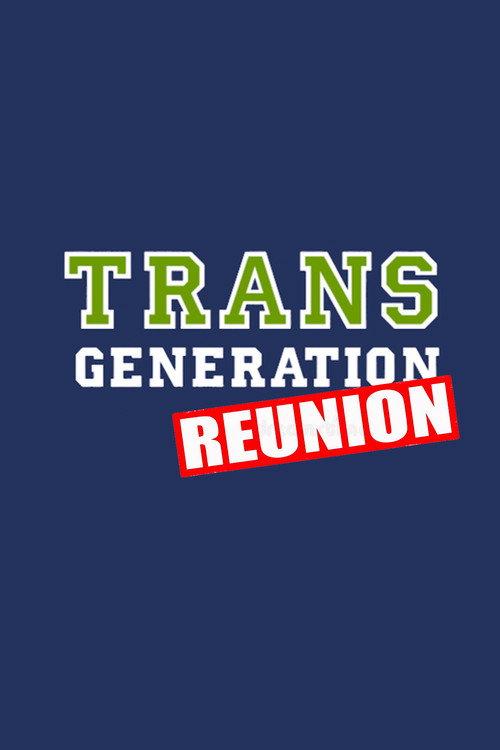 TransGeneration Reunion 2006 official movie poster