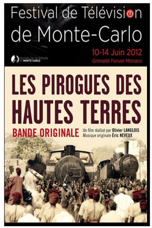 Les Pirogues Des Hautes Terres 2013 official movie poster