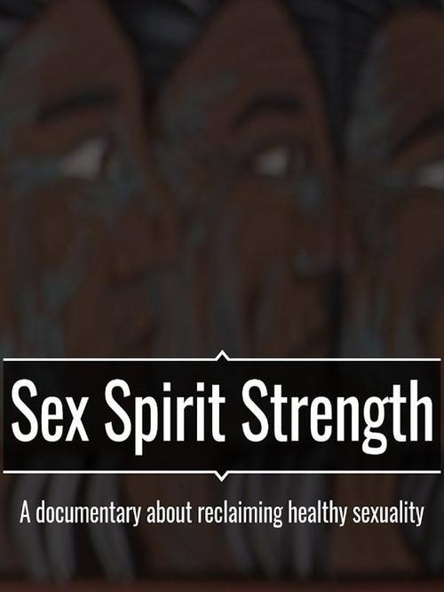 Sex Spirit Strength 2015 official movie poster