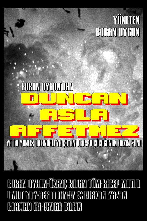 Duncan Asla Affetmez 2020 official movie poster