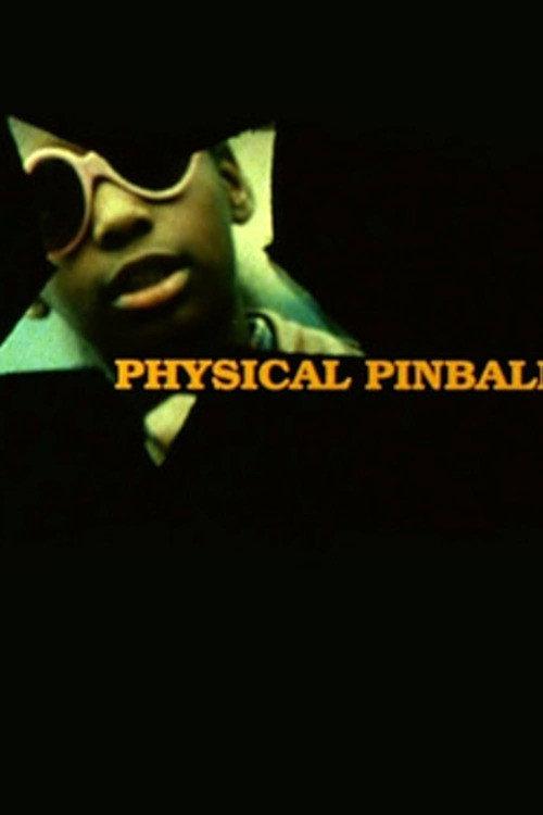 Physical Pinball 1998 official movie poster