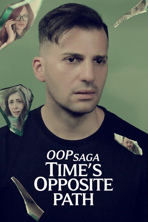 OOP Saga – Time’s Opposite Path 2025 official movie poster