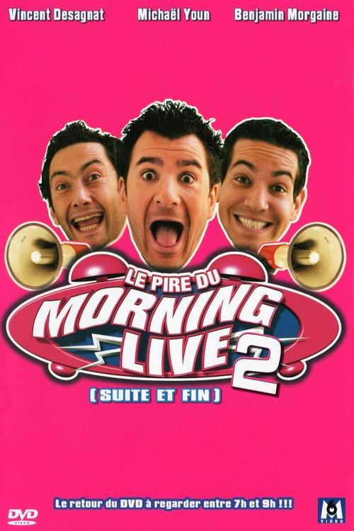 Le Pire du Morning Live 2 2007 official movie poster