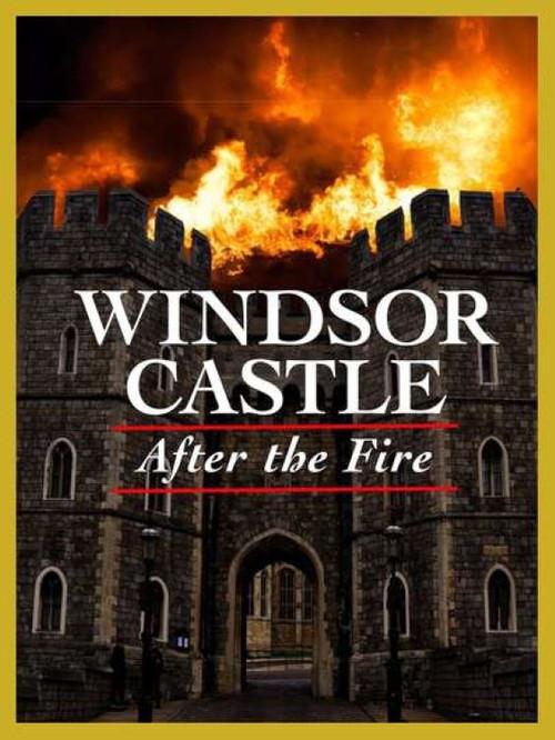 Windsor Castle: After the Fire 2011 official movie poster