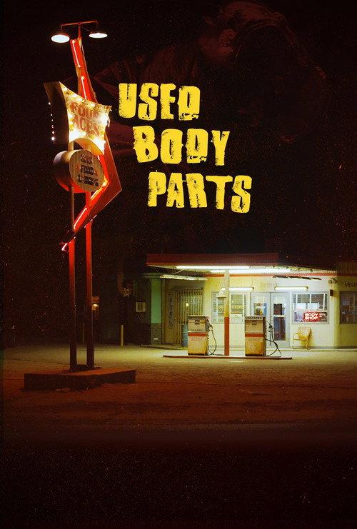 Used Body Parts 2016 official movie poster