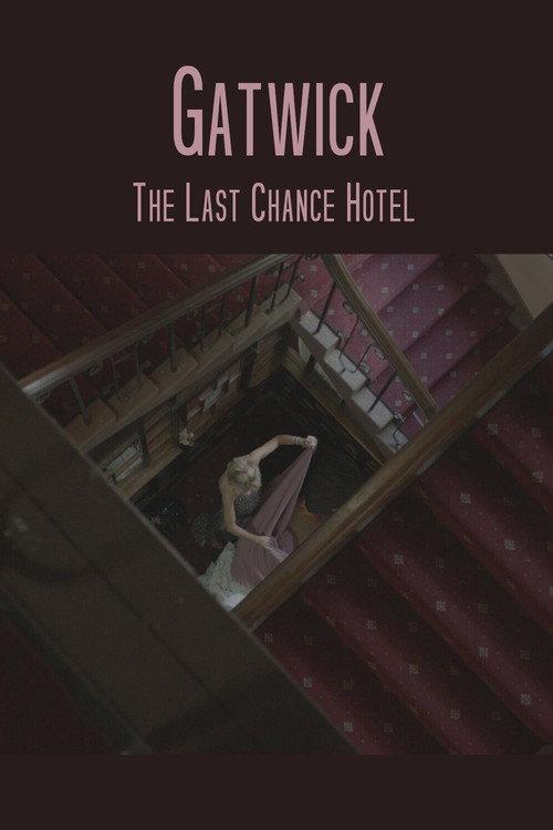 Gatwick - The Last Chance Hotel 2018 official movie poster