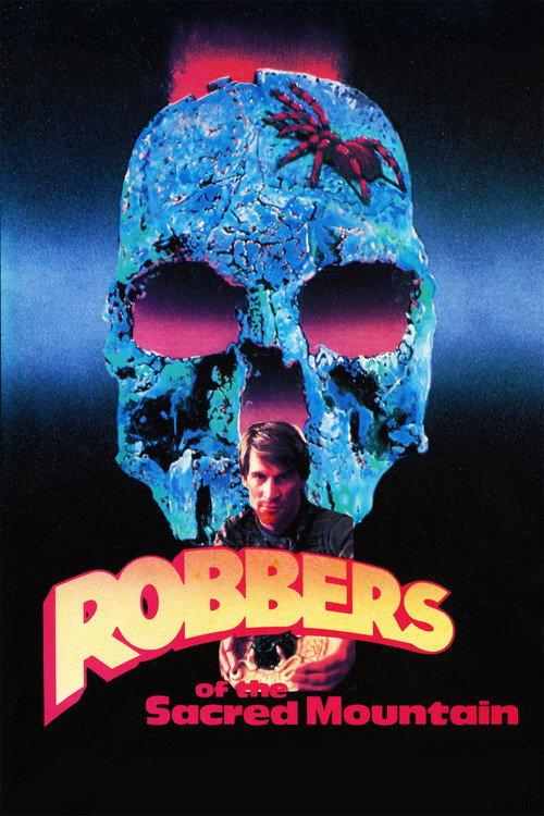Robbers Of The Sacred Mountain 1982 official movie poster