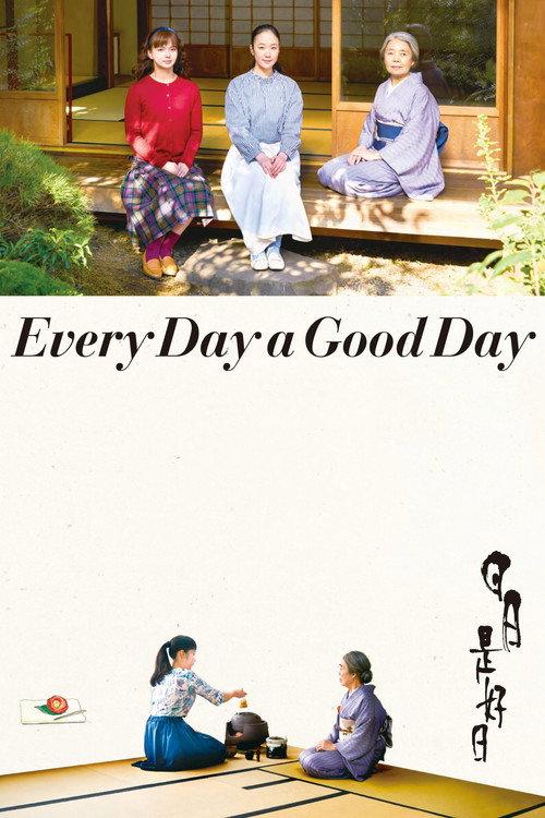 Every Day a Good Day 2018 official movie poster