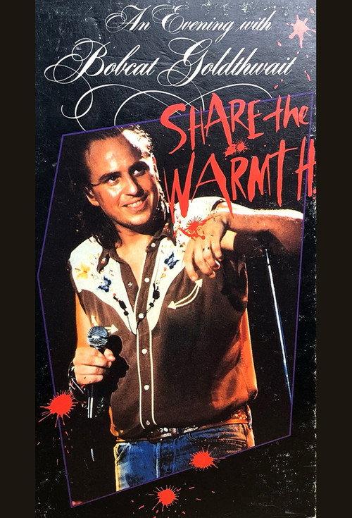An Evening with Bobcat Goldthwait: Share the Warmth 1987 official movie poster