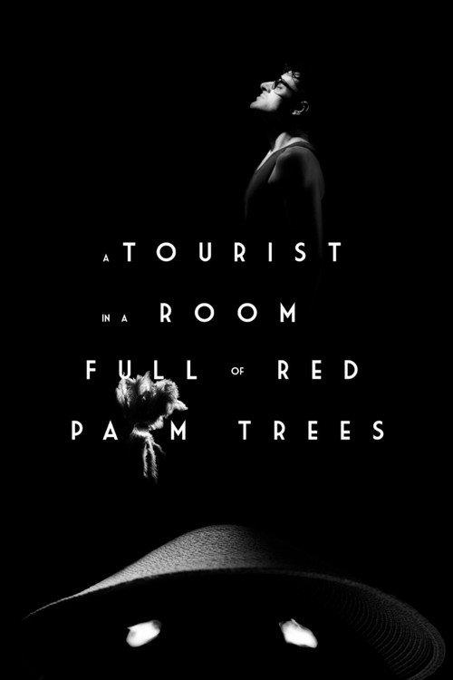 A Tourist in a Room Full of Red Palm Trees official movie poster