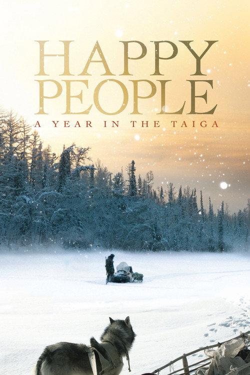 Happy People: A Year in the Taiga 2010 official movie poster