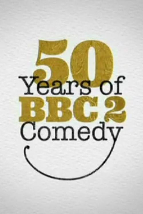 50 Years of BBC Two Comedy 2014 official movie poster