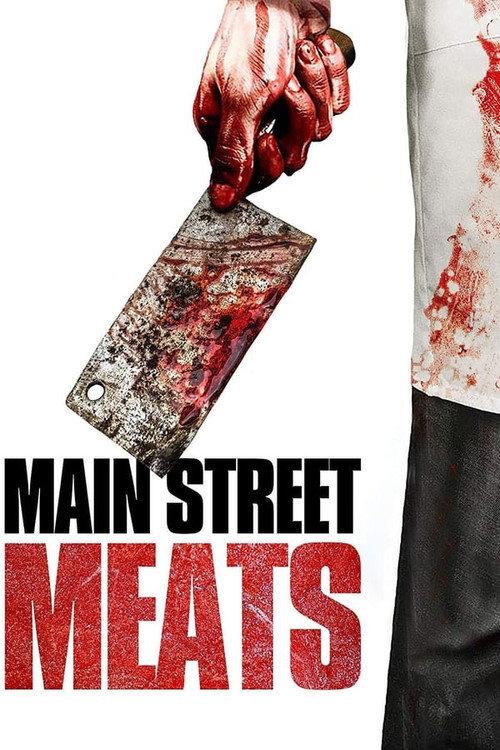 Main Street Meats 2017 official movie poster