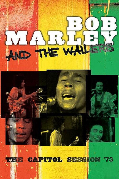 Bob Marley & The Wailers: The Capitol Session '73 2021 official movie poster