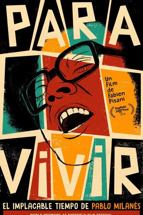 PARA VIVIR: The Implacable Times of Pablo Milanés 2025 official movie poster