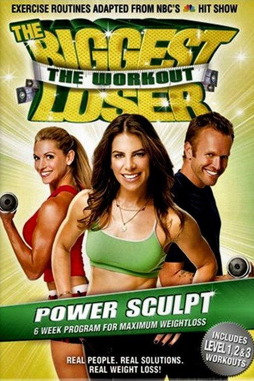 The Biggest Loser - Power Sculpt 2007 official movie poster