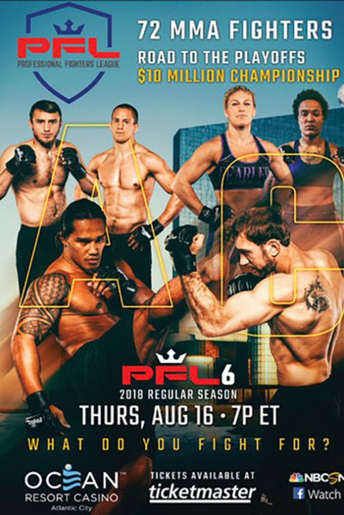 PFL 2018 #6: Regular Season - Cooper III vs. Kusch 2018 official movie poster