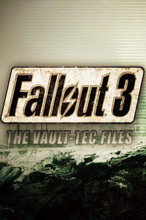 The Making of Fallout 3: The Vault-Tec Files 2008 official movie poster