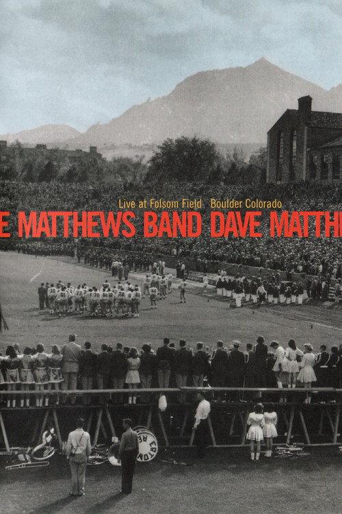 Dave Matthews Band: Live at Folsom Field 2002 official movie poster