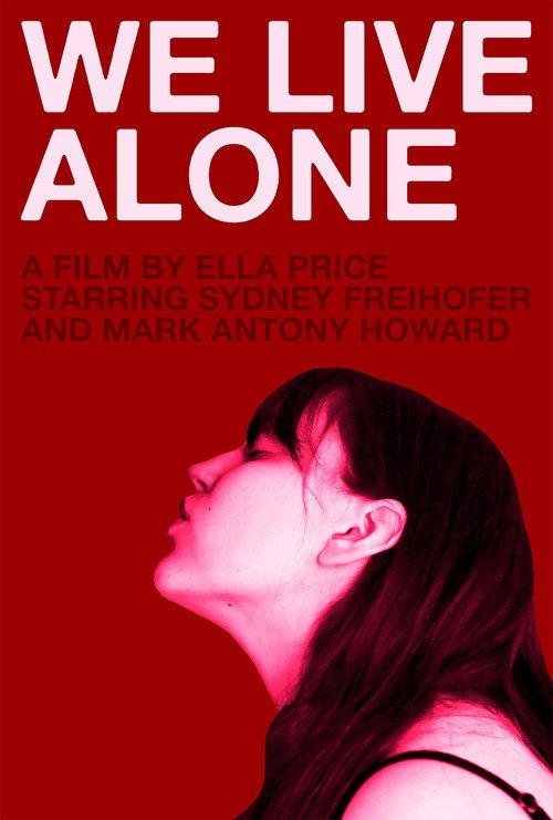 We Live Alone 2022 official movie poster