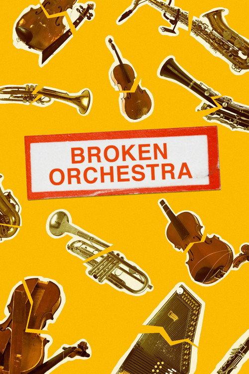 Broken Orchestra 2019 official movie poster