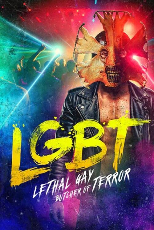 LGBT: Lethal Gay Butcher of Terror 2023 official movie poster