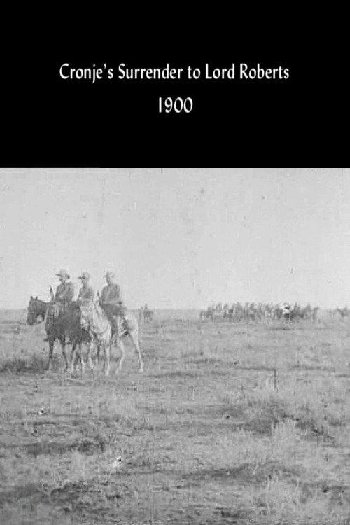 Cronje's Surrender to Lord Roberts 1900 official movie poster