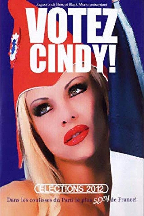 Votez Cindy ! 2012 official movie poster