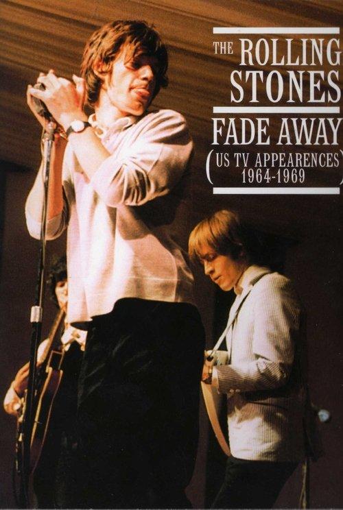 The Rolling Stones: Fade Away - The US TV Appearances 1964-1969 2008 official movie poster