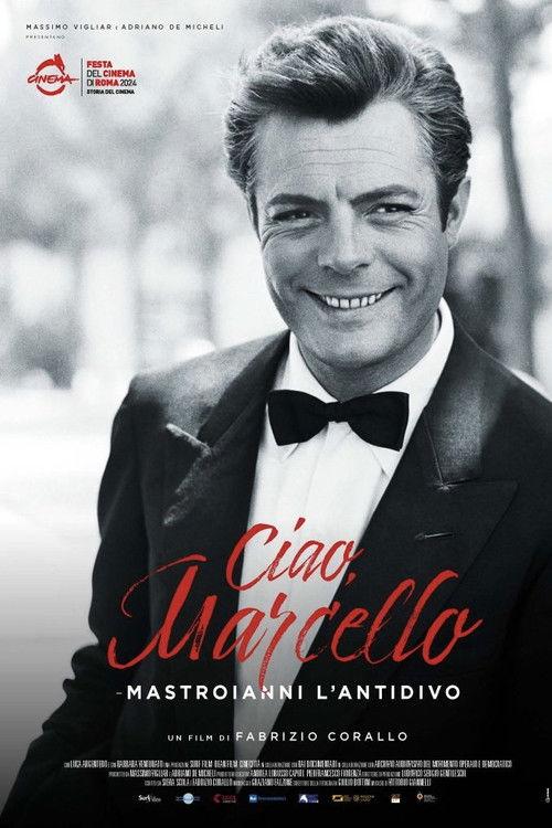 Ciao Marcello - Mastroianni l'antidivo 2024 official movie poster