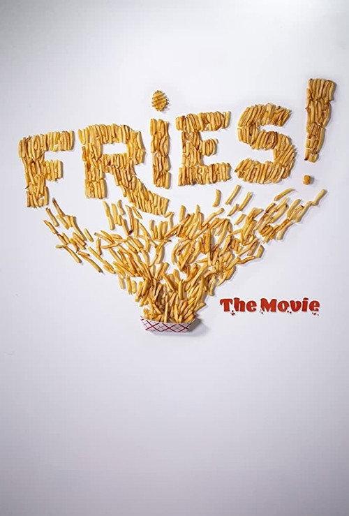 Fries! The Movie 2021 official movie poster
