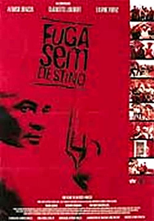 Fuga Sem Destino 2007 official movie poster